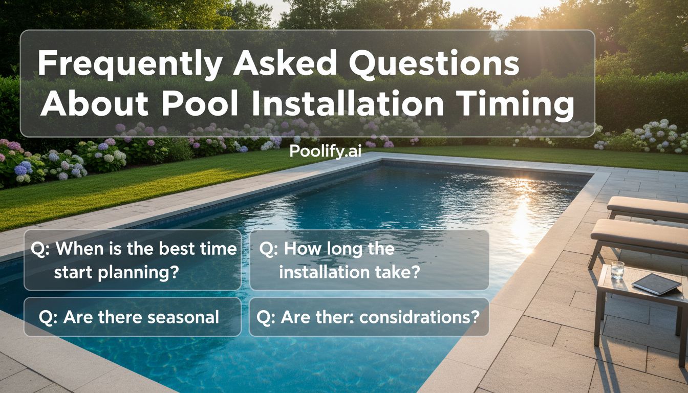 Frequently Asked Questions About Pool Installation Timing - when to install a pool